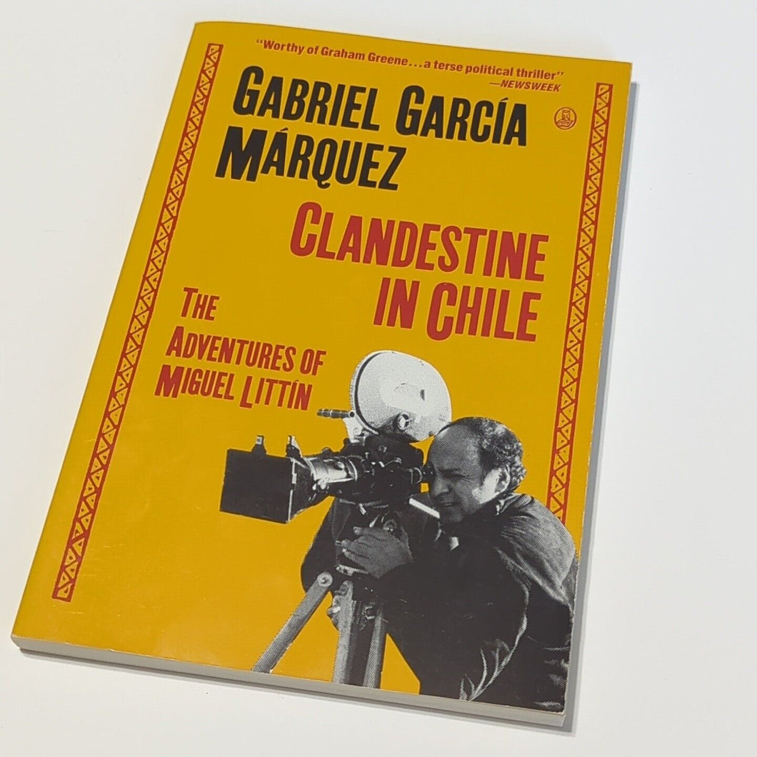 Clandestine in Chile by Gabriel Garcia Marquez 1st Edition Vintage Paperback Bk