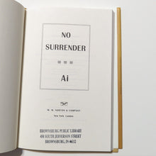 Load image into Gallery viewer, No Surrender : Poems by Ai First 1st Edition Hardcover Poetry Book 2010 Hardback
