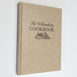 The Williamsburg Colonial Vintage Cookbook Traditional and Contemporary Recipes