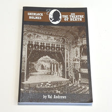 Load image into Gallery viewer, Sherlock Holmes And The Theater Of Death Val Andrews Fanfiction Fan Fiction Book
