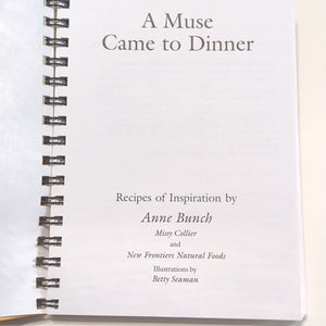 A Muse Came to Dinner Recipes of Inspiration by Anne Bunch Clean Eating Cookbook