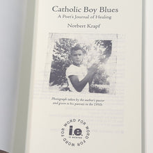 Load image into Gallery viewer, Catholic Boy Blues : A Poet&#39;s Journal of Healing by Norbert Krapf (2015,...
