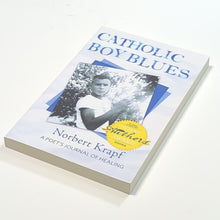 Load image into Gallery viewer, Catholic Boy Blues : A Poet&#39;s Journal of Healing by Norbert Krapf (2015,...
