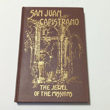 Load image into Gallery viewer, San Juan Capistrano Mission Church California History 1st Edition Fr. Engelhardt
