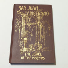 Load image into Gallery viewer, San Juan Capistrano Mission Church California History 1st Edition Fr. Engelhardt
