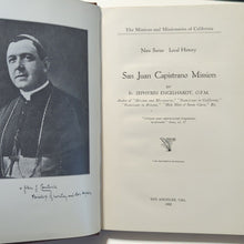 Load image into Gallery viewer, San Juan Capistrano Mission Church California History 1st Edition Fr. Engelhardt
