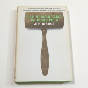 The Murder Trial Of Judge Joe Peel Jim Bishop Vintage True Crime Hardcover Book