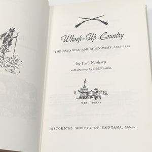 Whoop Up Trail Country By Paul F Sharp Montana Territory Frontier History Book