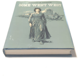 Some Went West Dorothy M Johnson Vintage Women Homesteading Settler History Book