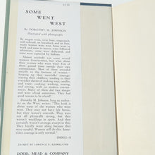 Load image into Gallery viewer, Some Went West Dorothy M Johnson Vintage Women Homesteading Settler History Book
