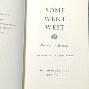 Some Went West Dorothy M Johnson Vintage Women Homesteading Settler History Book