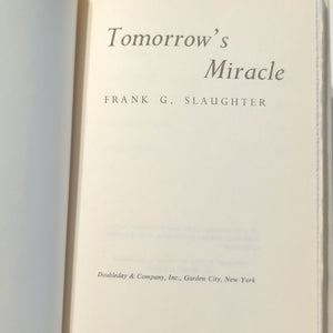 Tomorrow's Miracle By Frank G. Slaughter Vintage Christian Missionary Novel Book