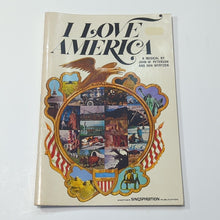 Load image into Gallery viewer, I Love America Musical Peterson &amp; Wyrtzen Singspiration Vintage Music Song Book
