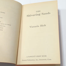 Load image into Gallery viewer, The Shivering Sands Victoria Holt Vintage Paperback Romance Novel Fawcett Crest
