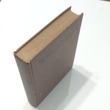 Load image into Gallery viewer, Will Rogers Biography Story by His Wife Betty Rogers Vintage Book Life And Times
