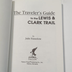 The Lewis And Clark Expedition Exposition Trail Map Travelers Falcon Guide Book