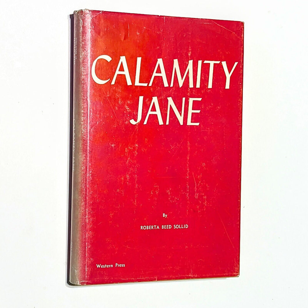 Calamity Jane Biography Roberta Beed Sollid Vintage Old West Western Press Book