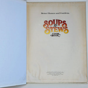 Vintage 1978 Better Homes and Gardens Soups and Stews Recipes Hardcover Cookbook