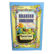 Load image into Gallery viewer, Branson Missouri Cookbook Recipes Ozark Mountain Cookin By Pearlie B. Scott
