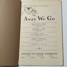 Load image into Gallery viewer, Away We Go Primer The Road To Safety Series 1938 Vintage Kids Childrens Book
