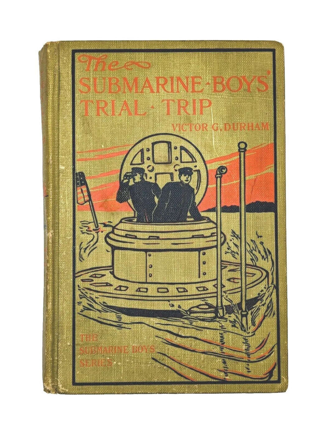 The Submarine Boys Series Final Trip Victor G Durham Vintage Childrens Book 1909