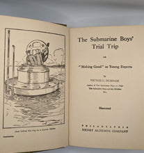 Load image into Gallery viewer, The Submarine Boys Series Final Trip Victor G Durham Vintage Childrens Book 1909
