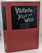 Load image into Gallery viewer, Vigilante Days And Ways NP Nathaniel P Langford SIGNED Dorothy M Johnson History
