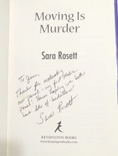 Load image into Gallery viewer, Moving Is Murder Sarah Sara Rosett SIGNED 1st Edition Hardcover Mystery Novel
