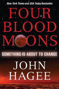 4 Four Blood Moons by John Hagee Book Something Is about to Change Paperback