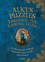 Load image into Gallery viewer, Alice In Wonderland Through the Looking Glass Logic Mind Puzzle Challenge Book
