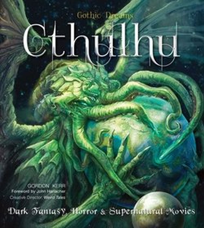Gothic Dreams Series Cthulhu : Dark Fantasy, Horror and Supernatural Movies Book