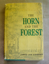 Load image into Gallery viewer, The Horn and the Forest by Jamie Lee Cooper 1st ED Indiana Historical Fiction BK
