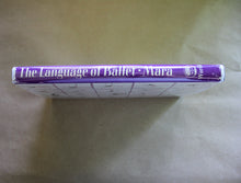 Load image into Gallery viewer, The Language of Ballet Book an Informal Dictionary by Thalia Mara 1st Edition
