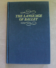 Load image into Gallery viewer, The Language of Ballet Book an Informal Dictionary by Thalia Mara 1st Edition
