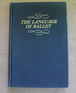 The Language of Ballet Book an Informal Dictionary by Thalia Mara 1st Edition