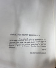 Load image into Gallery viewer, Integrated Circuit Technology Old School Antique Vintage Electronics Book 1967
