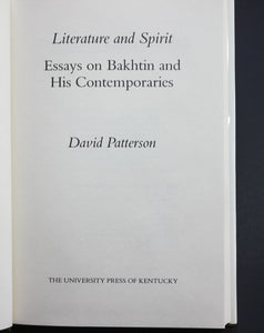 Literature and Spirit Essays on Mikhail Bakhtin by David Patterson SIGNED Book
