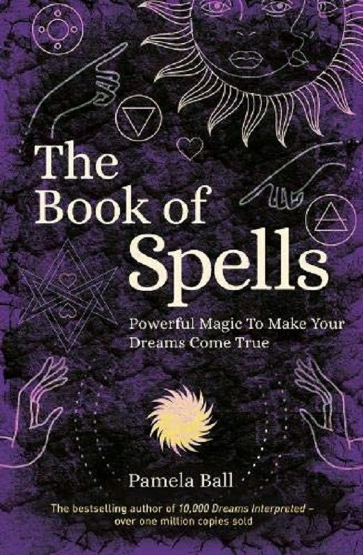 The Book of Spells Powerful Magic Magick Witch Spellbook Spell Book Pamela Ball