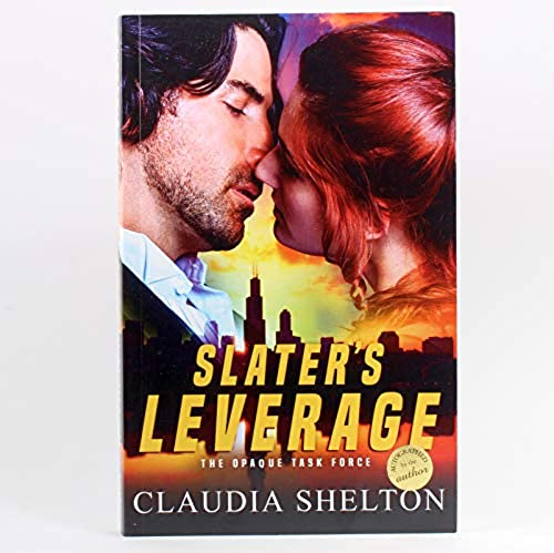 Slater's Leverage The OPAQUE Task Force by Claudia Shelton SIGNED 1st Edition