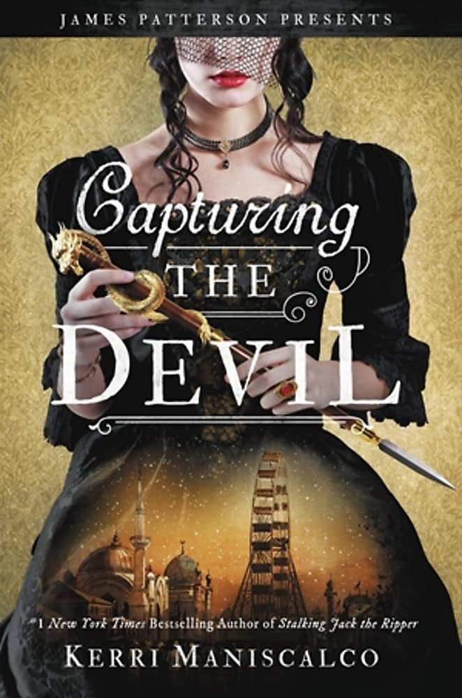 Stalking Jack the Ripper Series 4 Capturing the Devil Kerri Maniscalco Hardcover