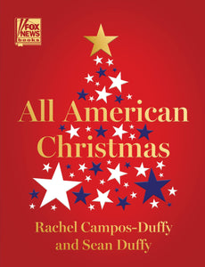 All American Christmas by Sean Duffy and Rachel Campos-Duffy Hardcover Book