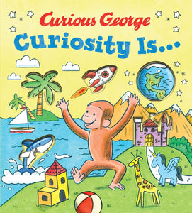 Curious George Series Picture Book Curiosity Is... by HA H. A. Rey Hardcover