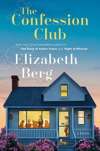 The Mason Series Book 3 The Confession Club A Novel by Elizabeth Berg Hardcover