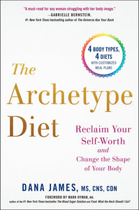 The Archetype Diet Dieting Book by Dana James (2018, Hardcover) Hardback