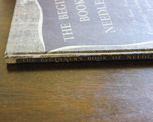 Load image into Gallery viewer, Vintage The Beginner&#39;s Book of Needlecraft Needle Craft Ella L. Langenberg 1948
