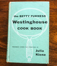 Load image into Gallery viewer, The Betty Furness Westinghouse Cook Book Vintage Cookbook 1950s SIGNED Autograph
