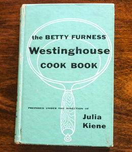 The Betty Furness Westinghouse Cook Book Vintage Cookbook 1950s SIGNED Autograph