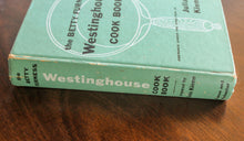 Load image into Gallery viewer, The Betty Furness Westinghouse Cook Book Vintage Cookbook 1950s SIGNED Autograph
