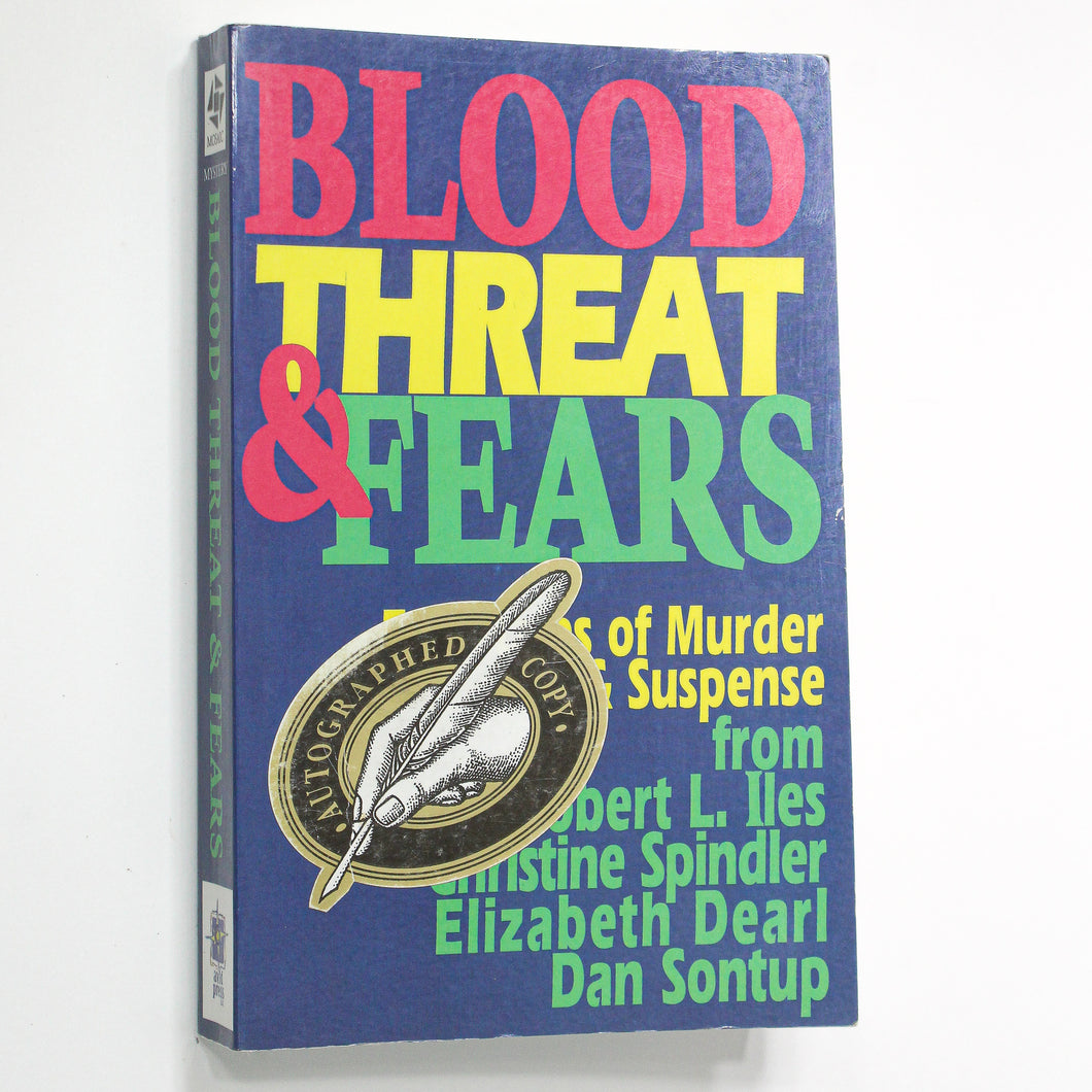Blood Threat and Fears by Dan Sontup SIGNED Mystery Short Story Collection Book