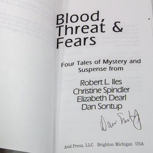 Blood Threat and Fears by Dan Sontup SIGNED Mystery Short Story Collection Book